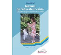 Le manuel de l'éducateur canin