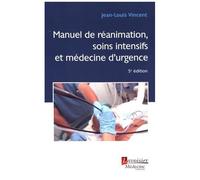 Le Manuel De Réanimation, Soins Intensifs Et Médecine D'urgence
