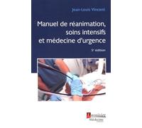 Le Manuel De Réanimation, Soins Intensifs Et Médecine D'urgence