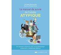 Le manuel de survie de l'adulte atypique