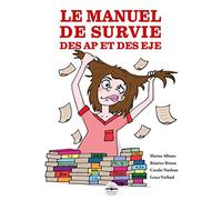 LE MANUEL DE SURVIE DES AP ET DES EJE