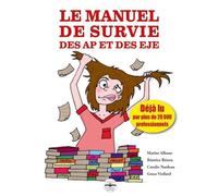 Le manuel de survie des AP et des EJE