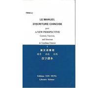 Le manuel d'écriture chinoise pour "A new perspective, context, function, and structure in teaching chinese, I"