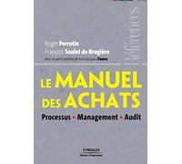 Le manuel des achats – Processus - Management - Audit – Groupe Eyrolles