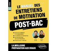 Le Manuel Des Entretiens De Motivation Post-Bac - Concours Aux Écoles De Commerce
