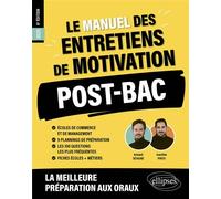 Le Manuel des entretiens de motivation « POST-BAC » - Concours aux écoles de commerce 2025 - Joachim Pinto - Ellipses - broché - Scolaire / Universitaire