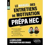 Le Manuel Des Entretiens De Motivation Prépa Hec - Concours Aux Écoles De Commerce