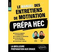 Le Manuel Des Entretiens De Motivation Prépa Hec - Concours Aux Écoles De Commerce