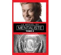 Le manuel du mentaliste: Tome 2, Clairvoyance et pouvoirs