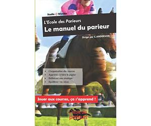 Le Manuel du Parieur: L'école des parieurs