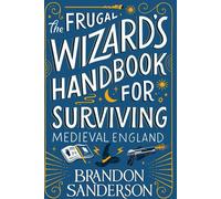 Le manuel du sorcier frugal pour survivre dans l'Angleterre médiévale