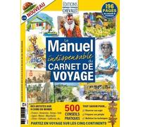 Editions du Chevalet 14 - Carnet de Voyage : le manuel indispensable - Avril 2024