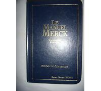 Le Manuel Merck, troisième édition : Edition du centenaire