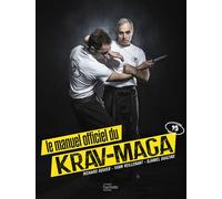 Le manuel officiel du Krav-Maga – Nouvelle édition – Hachette Pratique