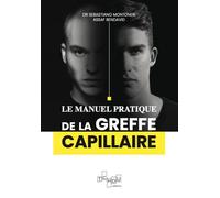 Le manuel pratique de la greffe capillaire - Collectif - Tchou - broché - Guide