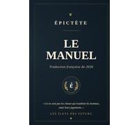 Le Manuel: Traduction française - texte intégral annoté