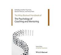 Le manuel Wiley-Blackwell de la psychologie du coaching et du mentorat