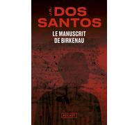 Le Manuscrit de Birkenau - José Rodrigues Dos Santos - Pocket - Poche - Roman