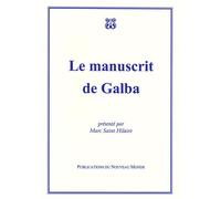 Le manuscrit de Galba - Anonyme - Publications Du Nouveau Monde - broché - Essai