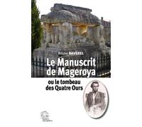 Le manuscrit de Magerøya ou le Tombeau des quatre ours - Bruno Baverel - Indes Savantes - broché - Roman