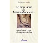 Le manuscrit de Marie-Madeleine - Tom Kenyon - Ariane Publications - broché - Essai