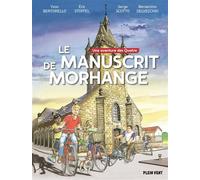 Le Manuscrit de Morhange - Serge Scotto - Plein Vent - cartonné - Bande dessinée jeunesse
