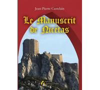 Le Manuscrit de Nicétas - Jean-Pierre Castelain - Amalthee - broché - Roman