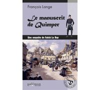 Le manuscrit de Quimper - François Lange - Du Palemon Eds - broché - Roman