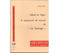 Le Manuscrit de travail de "La Sauvage"