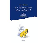 Le manuscrit des chiens I