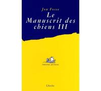 Le Manuscrit des chiens III - Quelle misère !