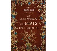 Le Manuscrit des mots interdits - Louise Fein - Hauteville - broché - Roman