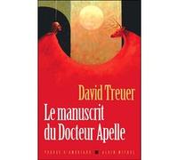 Le Manuscrit du docteur Apelle David Treuer (Auteur), Michel Lederer (Traduction)