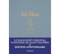 Saint-Exupéry – Le manuscrit du Petit Prince – Fac-similé et transcription – Éd. anniversaire