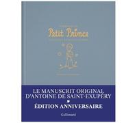 Saint-Exupéry – Le manuscrit du Petit Prince – Fac-similé et transcription – Éd. anniversaire