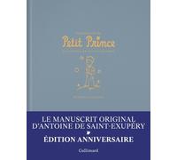 Le manuscrit du Petit Prince: Fac-similé et transcription-Édition anniversaire