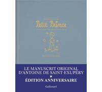 Le manuscrit du Petit Prince Fac-similé et transcription-Édition anniversaire - Antoine de Saint-Exupéry - Gallimard - relié - Beau livre