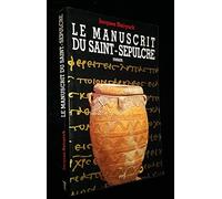 Le manuscrit du Saint-Sépulcre