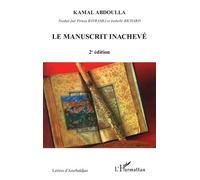 Le manuscrit inachevé - Kamal Abdulla - L'harmattan - broché - Roman