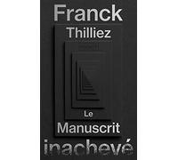 Le Manuscrit inachevé - Collector