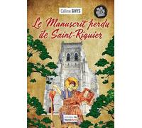 Le manuscrit perdu de Saint-Riquier