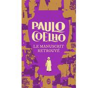 Le manuscrit retrouvé - Paulo Coelho - J'ai Lu - Poche - Roman