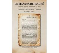 Le manuscrit sacré - Didier Nebot - Erick Bonnier Eds - broché - Essai