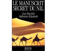 Le manuscrit secret du Nil - Soliman Khattab - Rocher Eds Du - broché - Livre