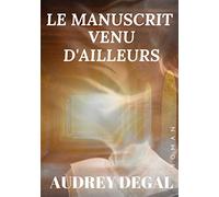 Le manuscrit venu d'ailleurs