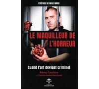 Le maquilleur de l'horreur - Quand l'art devient criminel