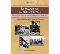 Le Maquis De La Ferté Vidame - La Résistance Méconnue Du Perche