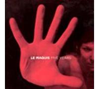 Le Maquis Five Years