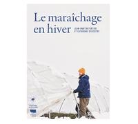 Le Maraîchage en hiver