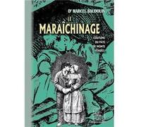 Le Maraichinage, coutume du pays de Monts (Vendée) Marcel Baudoin (Auteur)
